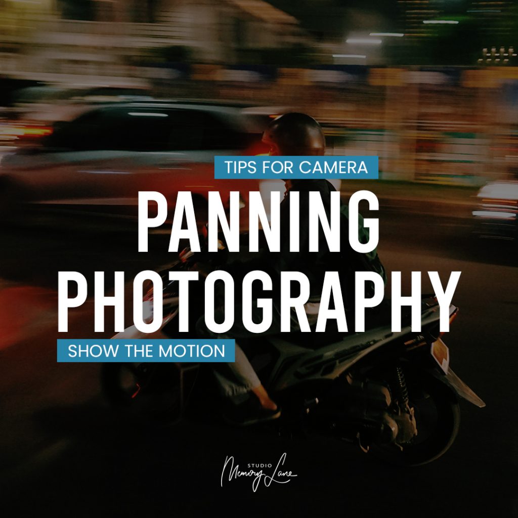 Tips for Camera Panning Photography