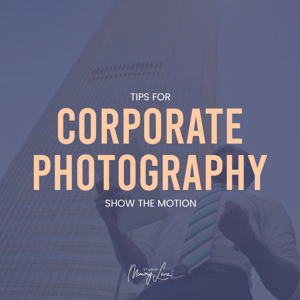 Tips for corporate photography