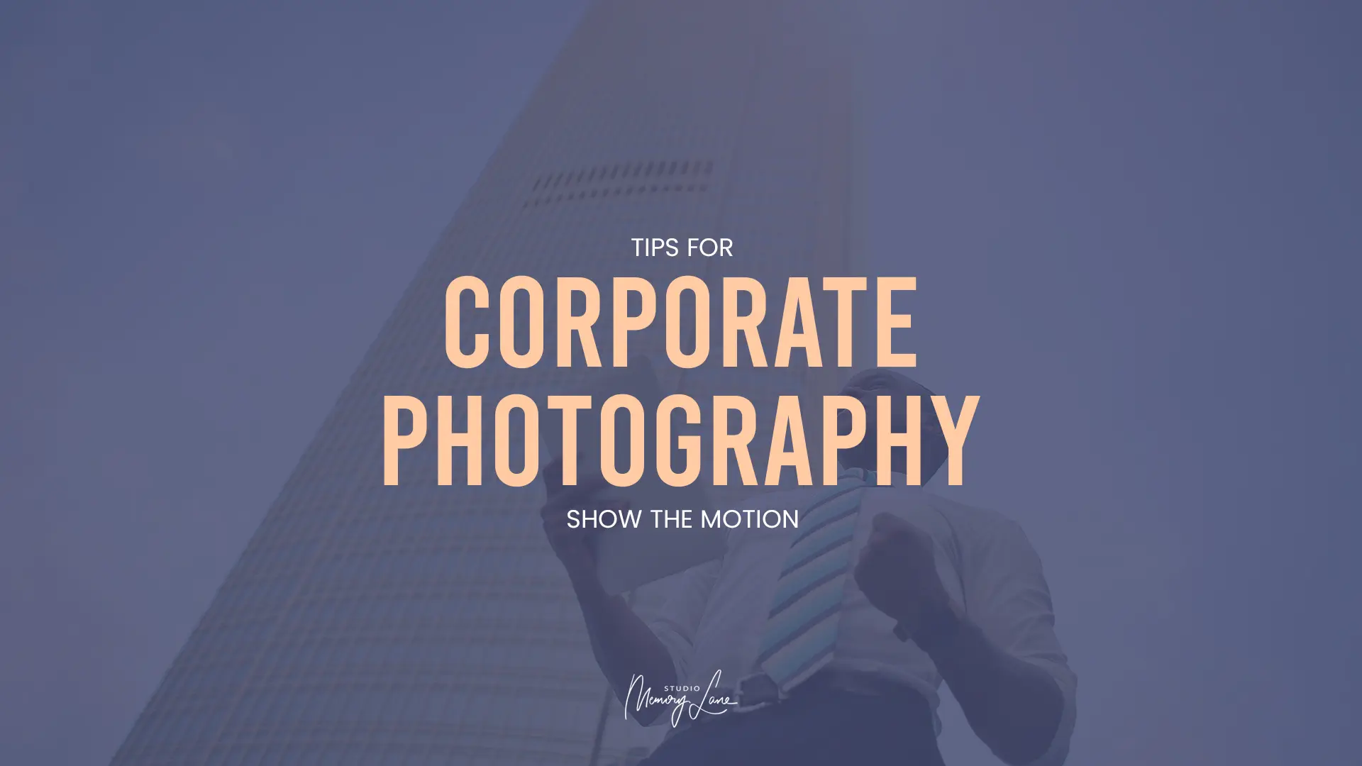 Tips for corporate photography
